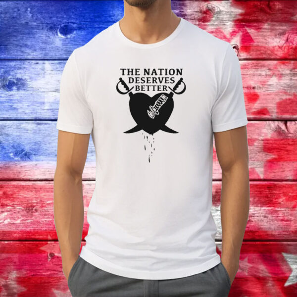 Oaklosvegas The Nation Deserves Better Shirt