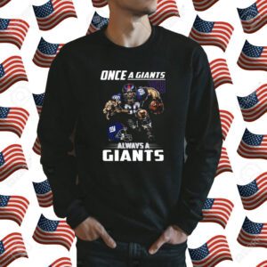 Once a new york giants always a giants Shirt