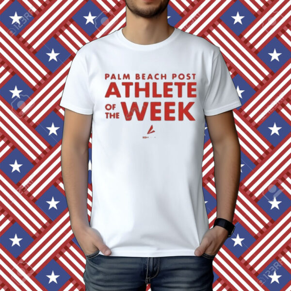 Palm beach post athlete of the week T-Shirt