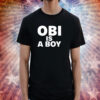 Pastor Okezie J. Atani Obi Is A Boy Shirt