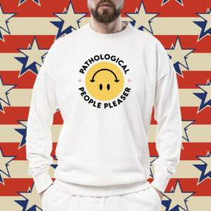Pathological People Pleaser Smiley Shirt