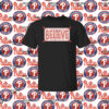 Philadelphia Phillies Believe Merch Shirt