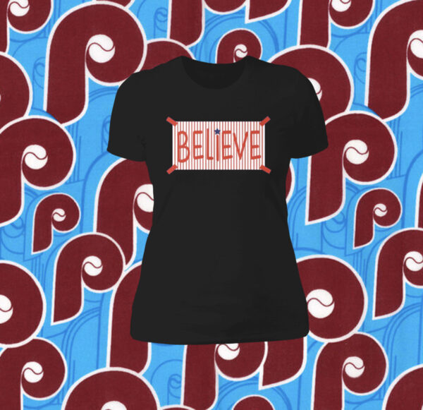 Phillies Believe Women T-Shirt