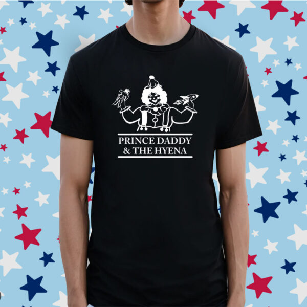 Prince Daddy and The Hyena Clown Shirt
