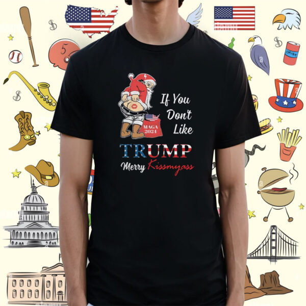 Santa claus if you don’t like Donald Trump merry kissmyass Shirt