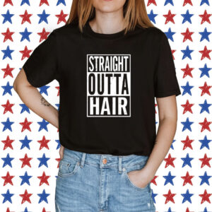 Straight Outta Hair Shirt