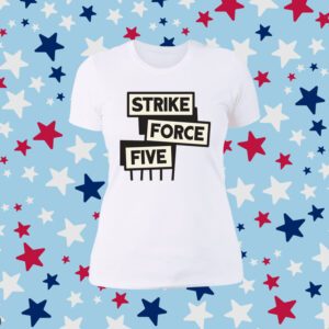 Official Strike Force Five Shirt