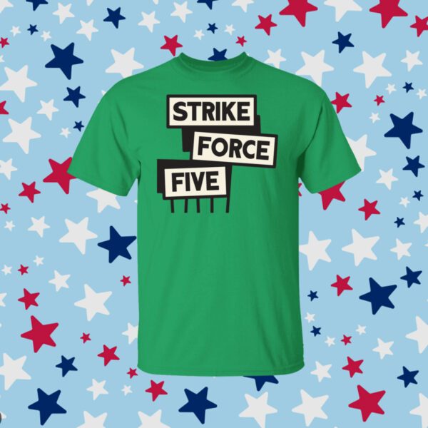 Official Strike Force Five Shirt