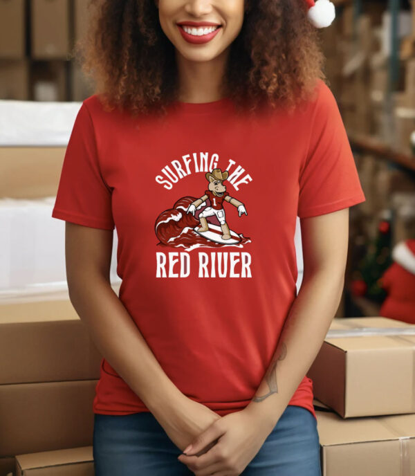 Surfing The Red River Shirt