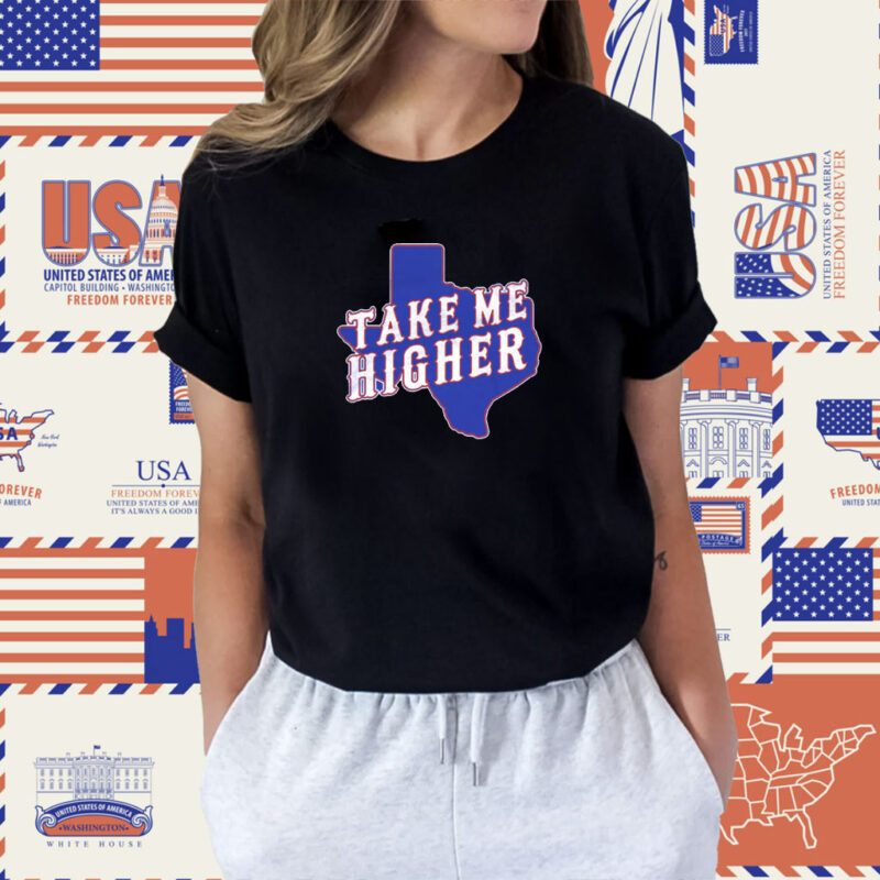 Texas Baseball Take Me Higher Shirt
