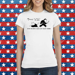 Trump Go Directly To Jail Do Not Pass Mar-a-lago Do Not Collect Pardons Shirt