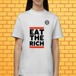 Uaw President Eat The Rich T-Shirt