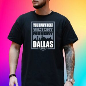 Victory Monday – You Can’t Beat Dallas Tee Shirt For Dallas Football Fans
