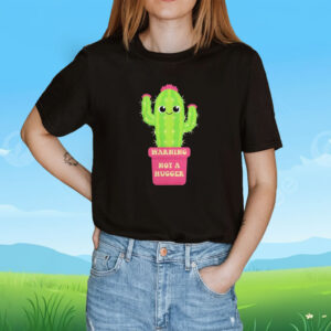 Warning Not a hugger Shirt
