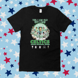 Yes I’m old but I saw celtics Football club won five championship trophies Shirt