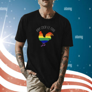 Any Cock-Le-Doo LGBT Rainbows Shirt