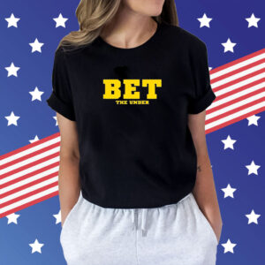 Bet The Under Tee Shirts