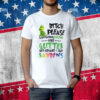 Bitch please I'm so fucking fabulous grinch Shirt