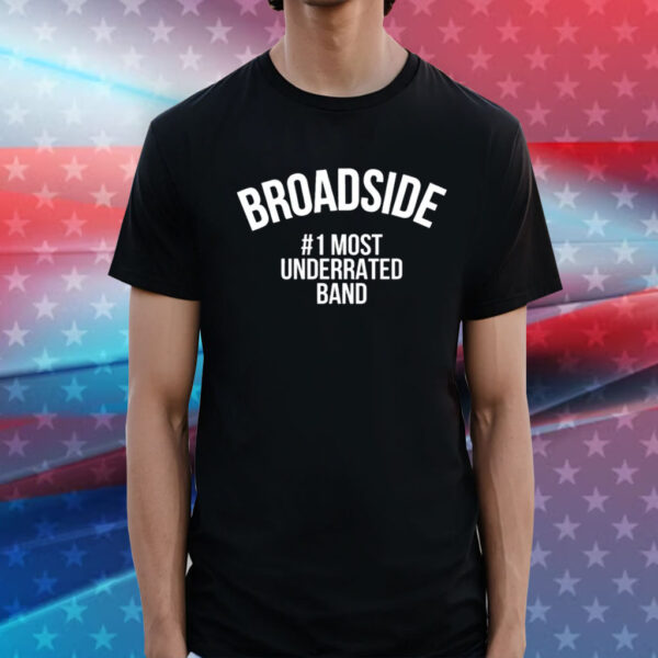 Broadside #1Most Underrated Band Shirt