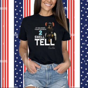 Charleston White If You Want Your Pocket 2 Swell Tell Shirts