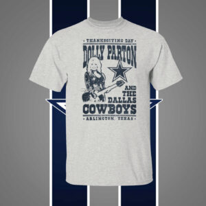 Dolly Parton Dallas Cowboys Texas Shirts