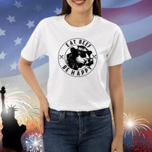 Dr Shawn Baker Eat Beef Be Happy T Shirts