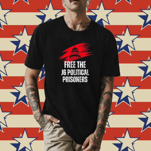Free J6 Political Prisoners Shirts