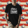 Hialeah Is Trump Country Shirt
