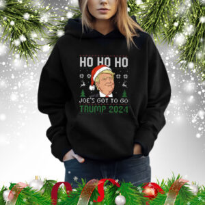 Ho Ho Ho Joe’s Got To Go Trump 2024 Christmas TShirt