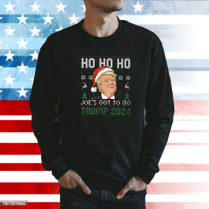 Ho Ho Ho Joe’s Got To Go Trump 2024 Christmas Tee Shirt