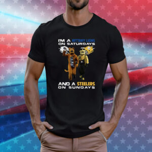 I’m A Nittany Lions On Saturdays And A Steelers On Sundays TShirts