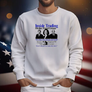 Insider Trading Hedge Fund Group TShirts