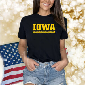 Iowa Great Colors Easy To Spell Shirts