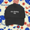 It's Giving Up Hat