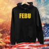 Josh Pate Febu Hoodie Shirts