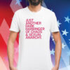 Just Another Dark Harbinger of Chaos and Sexual Anarchy Shirt