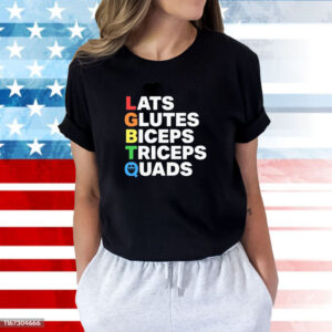Lats Glutes Biceps Triceps Quads Lgbtq Shirts