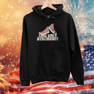 Long Walk Descendant Shirts