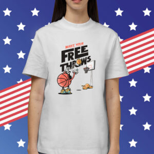 Make Your Free Throws Basketball Shirts