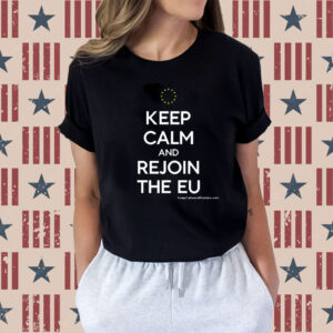 Martin Davies Keep Calm And Rejoin The Eu Shirts