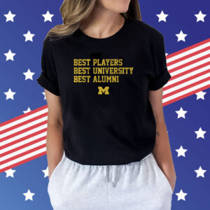 Michigan Best Players Best University Best Alumni Shirts
