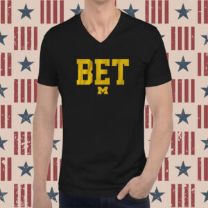 Michigan Football BET TShirt