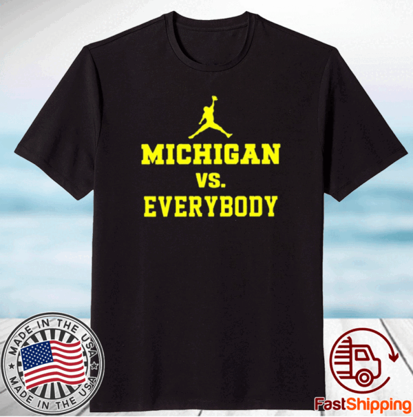 Michigan Vs Everybody Jordan Tee Shirt