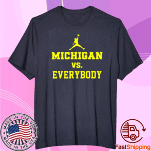 Michigan Vs Everybody Jordan TShirts