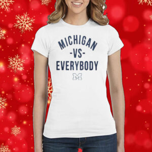 Michigan Vs Everybody Longsleeve TShirts