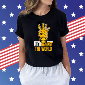 Michigan Wolverines for Nichagainst the world shirts