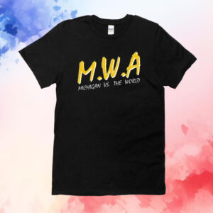 Mwa Michigan Vs The World Shirts