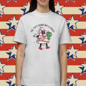 Out Here Looking Like A Snack Shirts