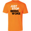 Paula London Just Stop Being Woke Shirt