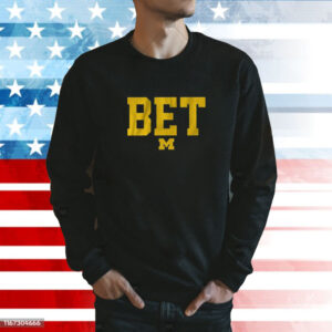 Sherrone Moore Michigan Bet Hoodie Tee Shirts